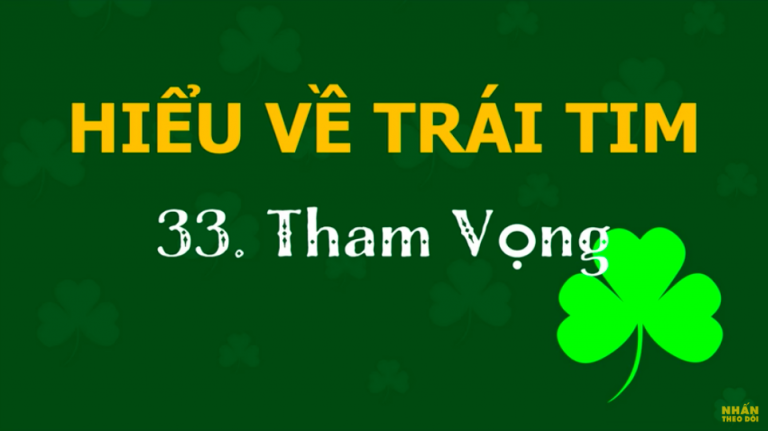 tham vong hieu ve trai tim minh niem